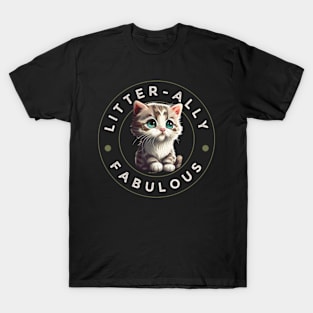 litter-ally fabulous T-Shirt